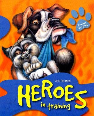 Heroes in Training by Redden, Vicki