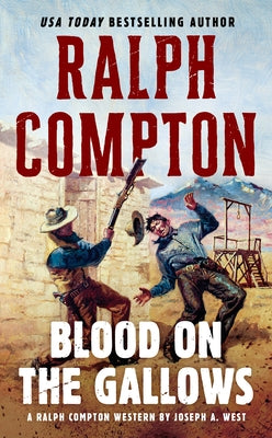 Blood on the Gallows by West, Joseph A.