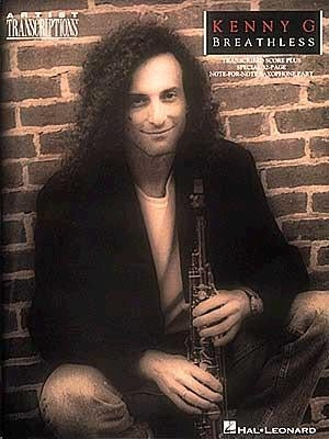 Kenny G - Breathless: Soprano, Alto, and Tenor Saxophone by Kenny, G.