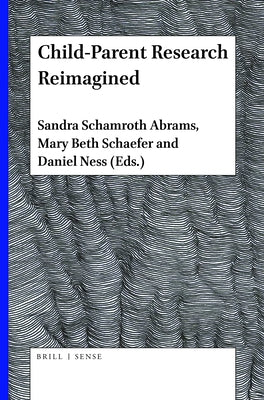 Child-Parent Research Reimagined by Schamroth Abrams, Sandra