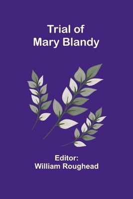 Trial of Mary Blandy by Roughead, William
