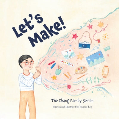 Let's Make!: The Chang Family Series Board Book by Lee, Youmee