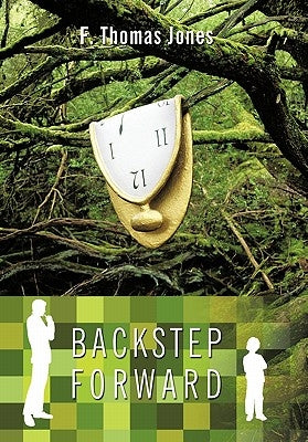 Backstep Forward by Jones, F. Thomas