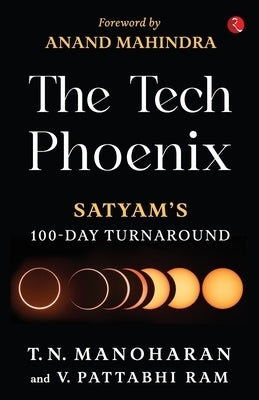 The Tech Phoenix by Manoharan, T. N.