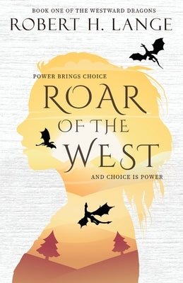 Roar of the West by Lange, Robert H.