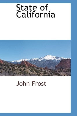 State of California by Frost, John