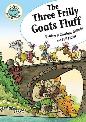 The Three Frilly Goats Fluff by Guillain, Charlotte
