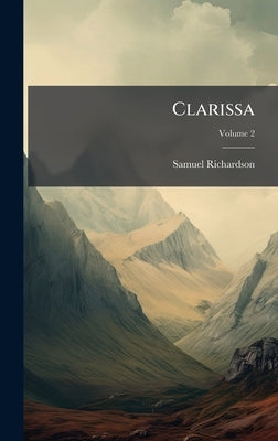 Clarissa by Richardson, Samuel