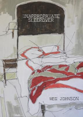 Inappropriate Sleepover by Johnson, Meg