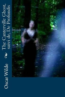 The Canterville Ghost, suivi de, De Profundis by Ballin, G-Ph