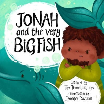 Jonah and the Very Big Fish by Thornborough, Tim