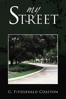 My Street by Coaston, G. Fitzgerald