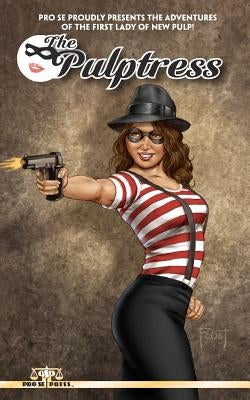 The Pulptress by Fortier, Ron