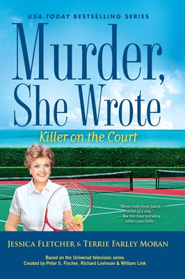 Murder She Wrote Killer on Thecourt by Fletcher, Jessica