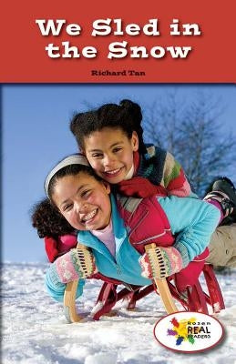 We Sled in the Snow by Tan, Richard