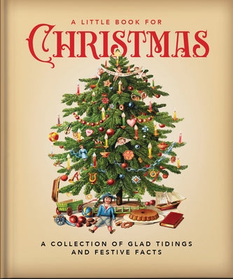 A Little Book for Christmas: A Collection of Glad Tidings and Festive Cheer by Hippo!, Orange