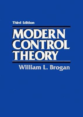 Modern Control Theory by Brogan, William