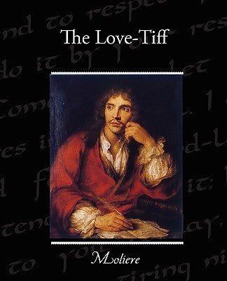 The Love-Tiff by Moliere