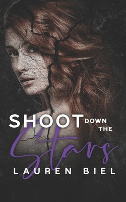Shoot Down the Stars by Biel, Lauren