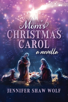 Mom's Christmas Carol by Wolf, Jennifer Shaw