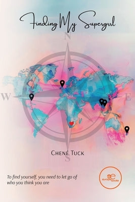 Finding My Supergrrl by Tuck, Chené