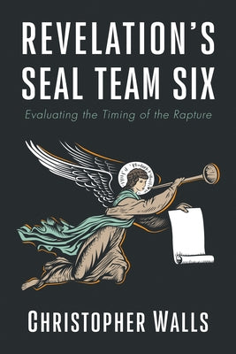 Revelation's Seal Team Six by Walls, Christopher