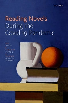 Reading Novels During the Covid-19 Pandemic by Davies, Ben
