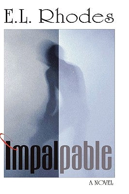 Impalpable by Rhodes, E. L.