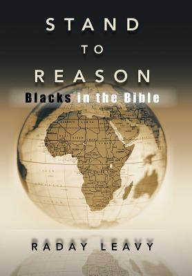 Stand to Reason by Leavy, Raday