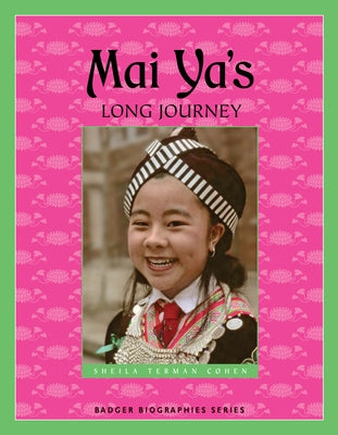Mai Ya's Long Journey by Terman Cohen, Sheila