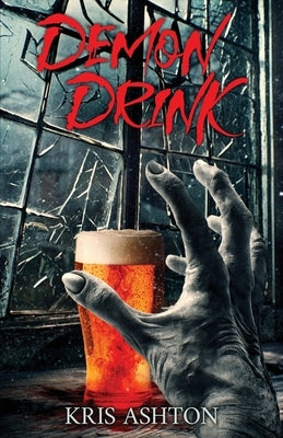 Demon Drink by Ashton, Kris