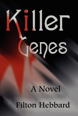 Killer Genes by Hebbard, Filton