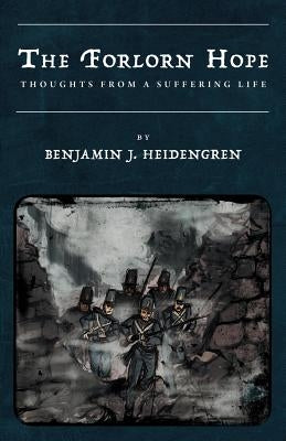 The Forlorn Hope by Heidengren, Benjamin J.