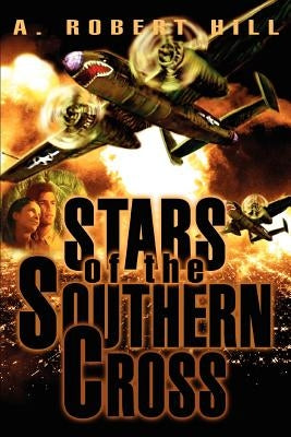 Stars of the Southern Cross by Hill, A. Robert