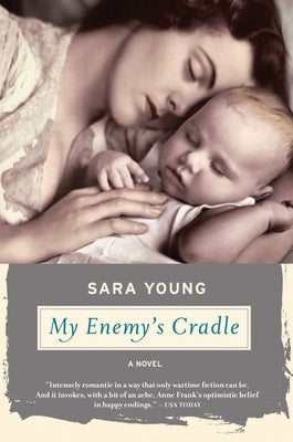 My Enemy's Cradle by Young, Sara