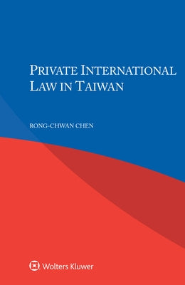 Private International Law in Taiwan by Chen, Rong-Chwan