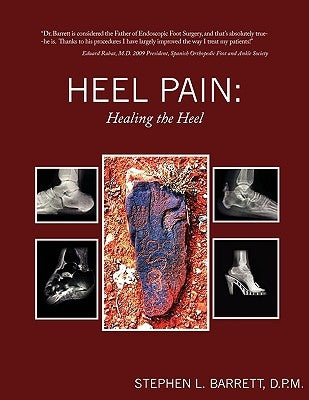 Heel Pain: Healing the Heel by Barrett, D. P. M. Stephen L.