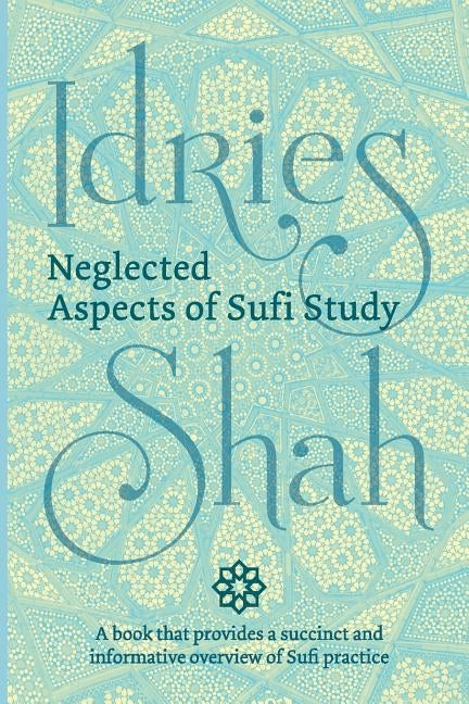 Neglected Aspects of Sufi Study (Pocket Edition) by Shah, Idries