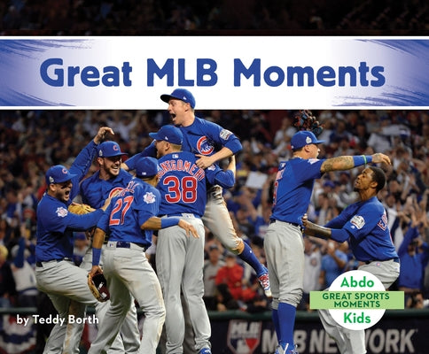 Great Mlb Moments by Borth, Teddy