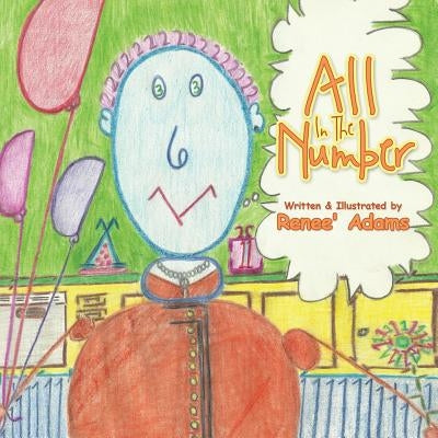 All In the Number by Adams, Renee'