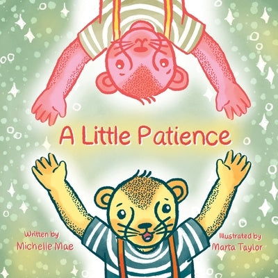 A Little Patience by Taylor, Marta