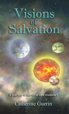 Visions of Salvation by Guerin, Catherine