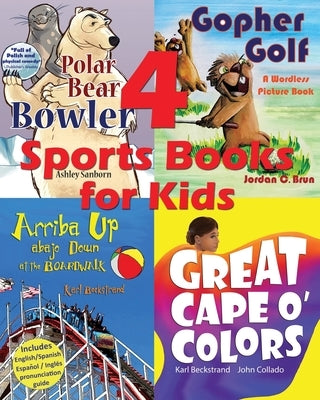 4 Sports Books for Kids: Illustrated for Beginner Readers by Sanborn, Ashley