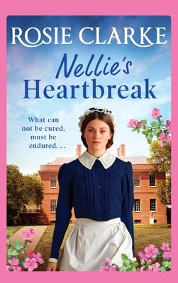 Nellie's Heartbreak by Clarke, Rosie