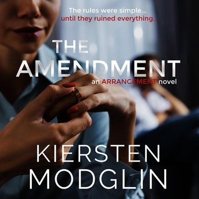 The Amendment by Modglin, Kiersten