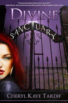 Divine Sanctuary by Tardif, Cheryl Kaye
