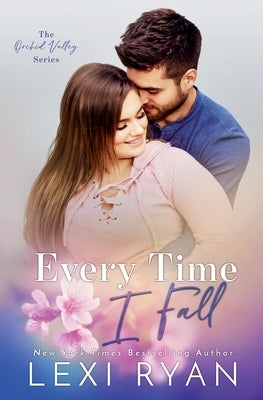 Every Time I Fall by Ryan, Lexi