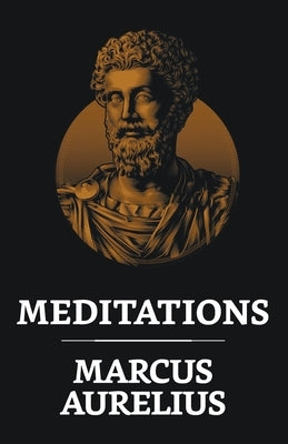 Meditations by Aurelius, Marcus