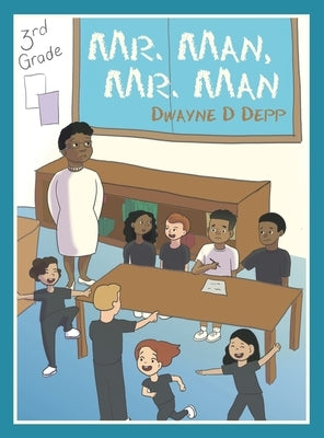 Mr. Man, Mr. Man by Depp, Dwayne D.