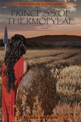 Princess of Thermopylae by Harrison, Belinda